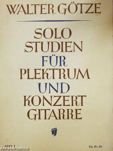 Solostudien für die Plektrum- und Konzertgitarre I.