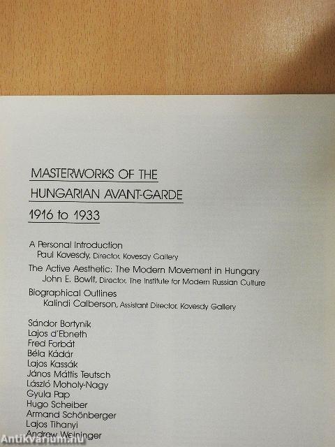 Masterworks of the Hungarian Avant-Garde 1916 to 1933