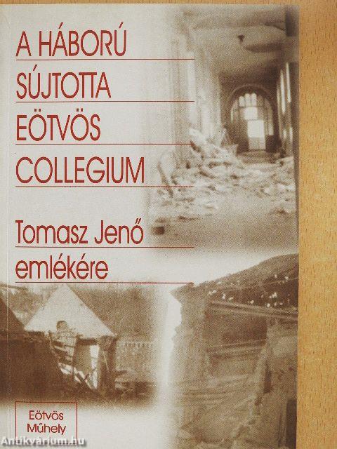 A háború sújtotta Eötvös Collegium