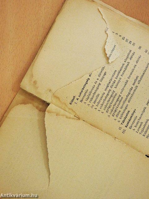 A cukorbetegség diétás gyógykezelése és szakácskönyve (rossz állapotú)