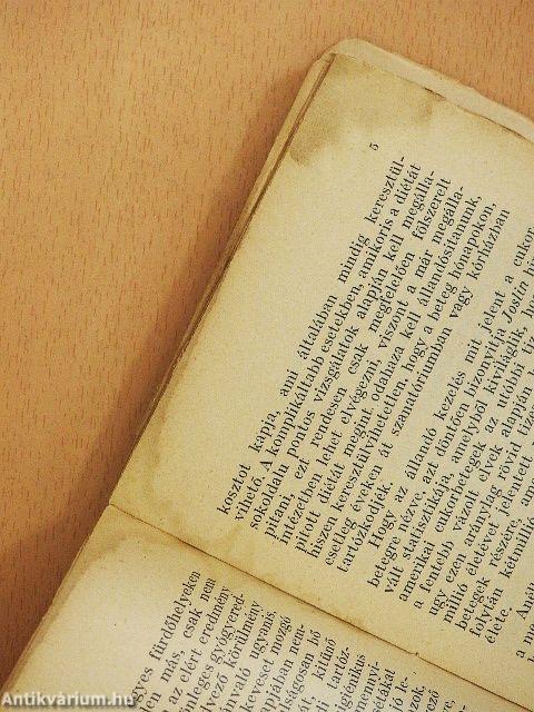 A cukorbetegség diétás gyógykezelése és szakácskönyve (rossz állapotú)