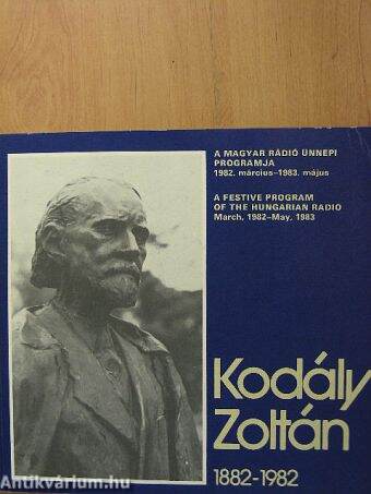 Kodály Zoltán 1882-1982