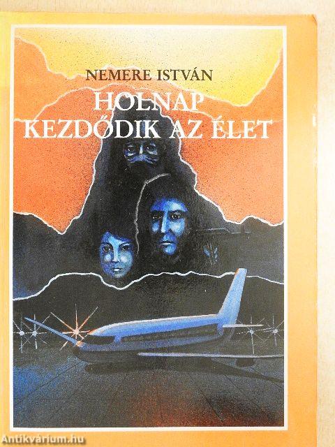 Holnap kezdődik az élet
