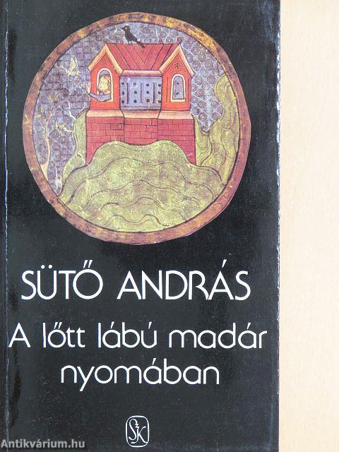 A lőtt lábú madár nyomában