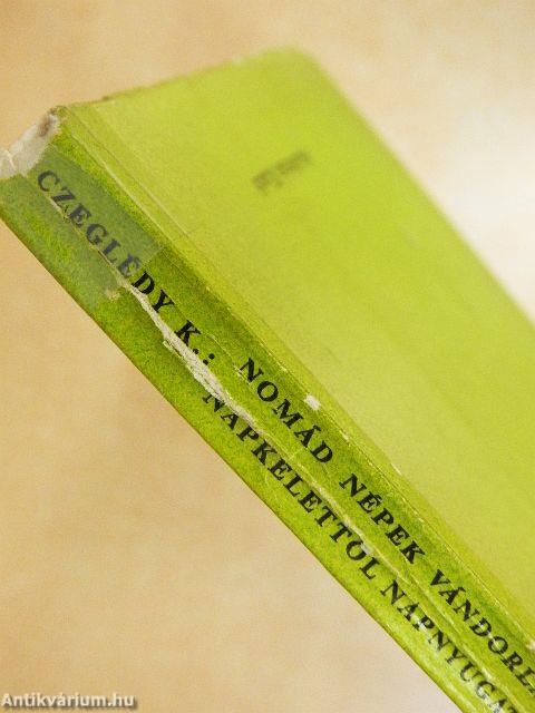 Nomád népek vándorlása Napkelettől Napnyugatig