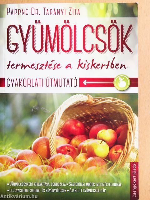 Gyümölcsök termesztése a kiskertben