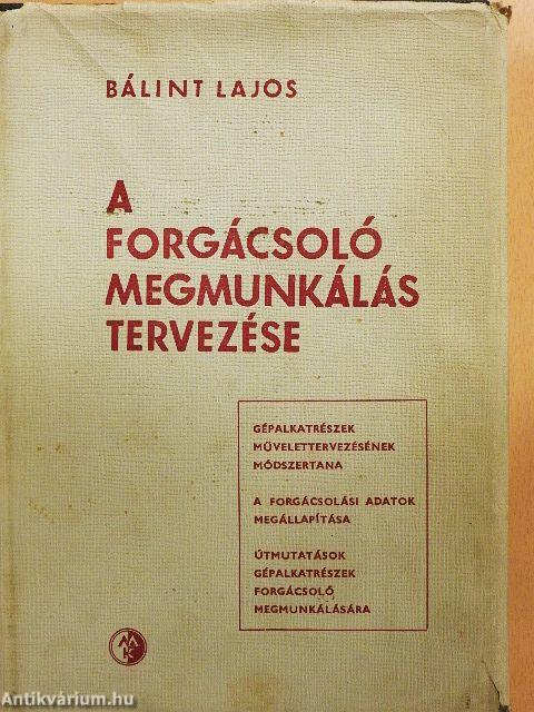 A forgácsoló megmunkálás tervezése