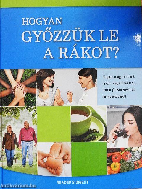 Hogyan győzzük le a rákot?