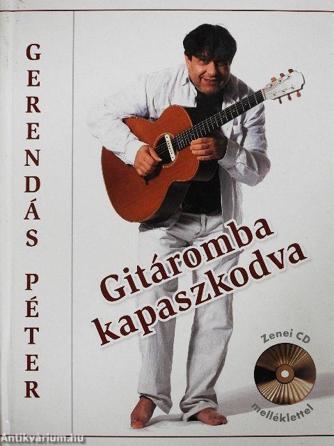 Gitáromba kapaszkodva