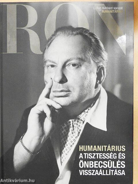 Humanitárius - A tisztesség és önbecsülés visszaállítása