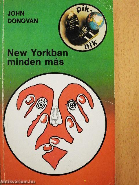 New Yorkban minden más