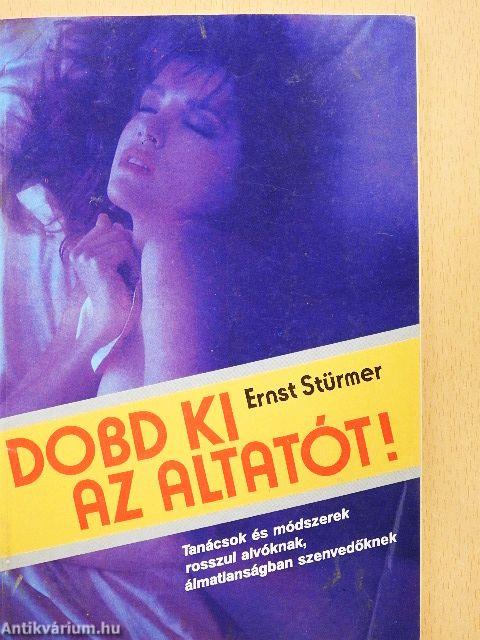 Dobd ki az altatót!