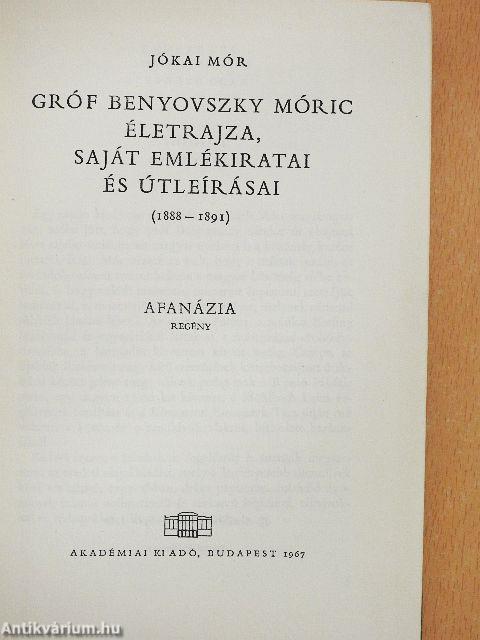 Gróf Benyovszky Móric életrajza, saját emlékiratai és útleírásai