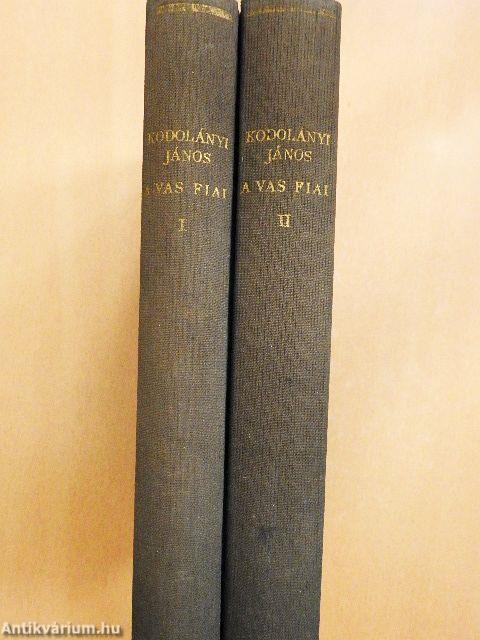 A vas fiai I-II.