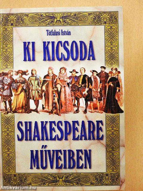 Ki kicsoda Shakespeare műveiben