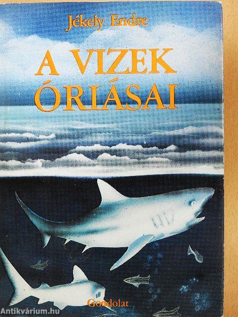 A vizek óriásai