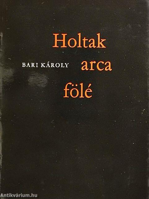Holtak arca fölé