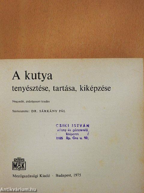 A kutya tenyésztése, tartása, kiképzése