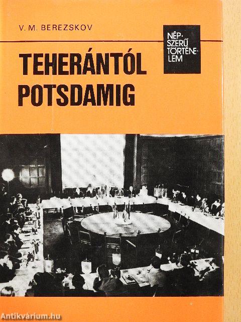 Teherántól Potsdamig