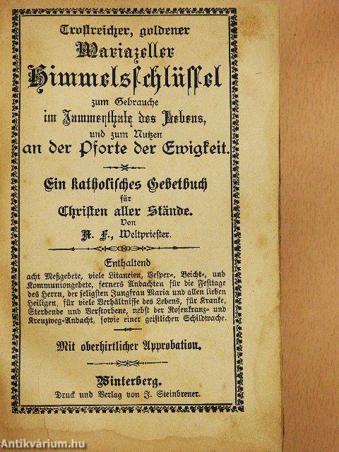 Trostreicher, goldener Mariazeller Himmelsschlüssel (gótbetűs) (rossz állapotú)