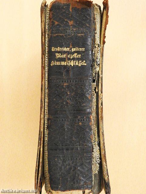 Trostreicher, goldener Mariazeller Himmelsschlüssel (gótbetűs) (rossz állapotú)