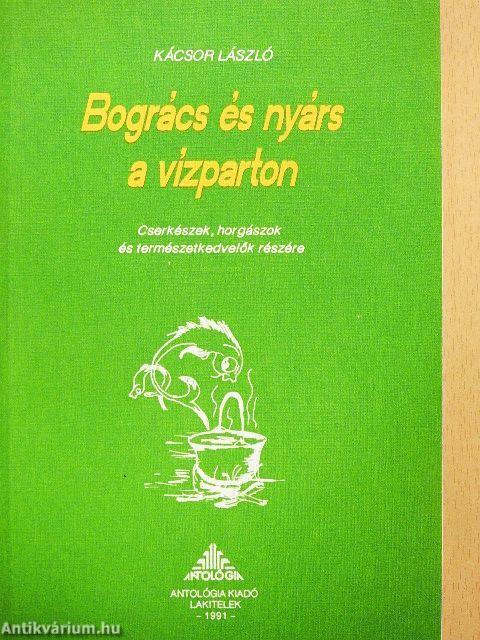 Bogrács és nyárs a vízparton