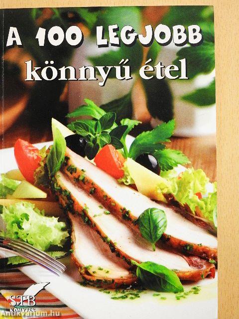 A 100 legjobb könnyű étel