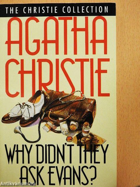 Why didn't They Ask Evans?