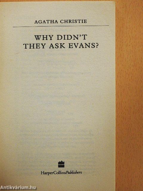 Why didn't They Ask Evans?