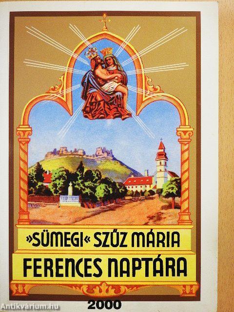 »Sümegi« Szűz Mária ferences naptára 2000. évre