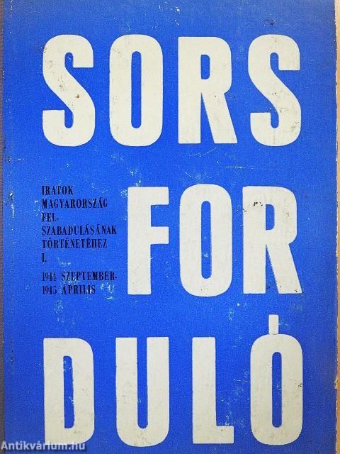 Sorsforduló I-II.