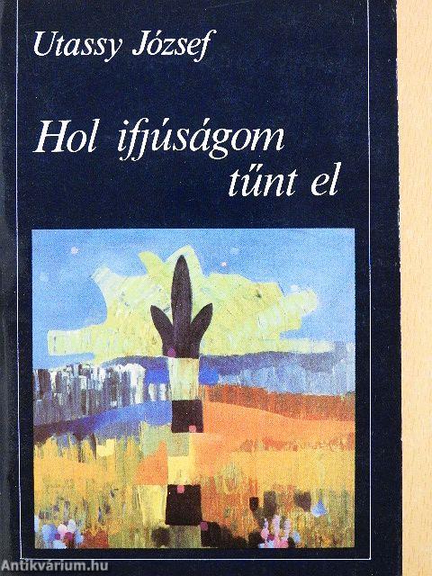 Hol ifjúságom tűnt el