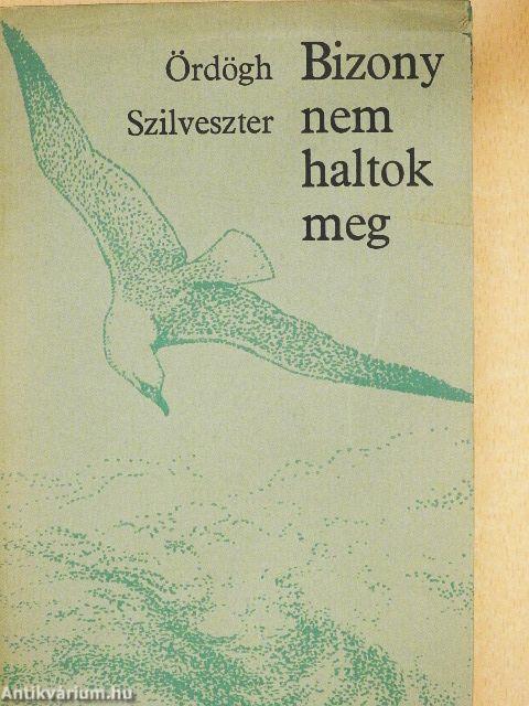 Bizony nem haltok meg