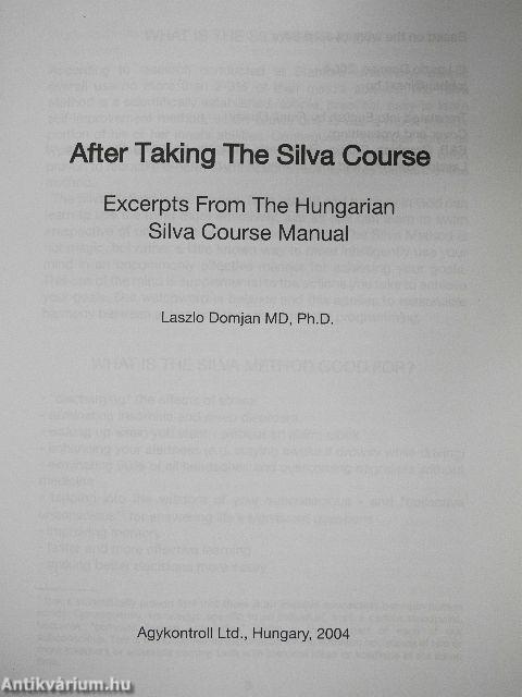 After Taking The Silva Course 2.