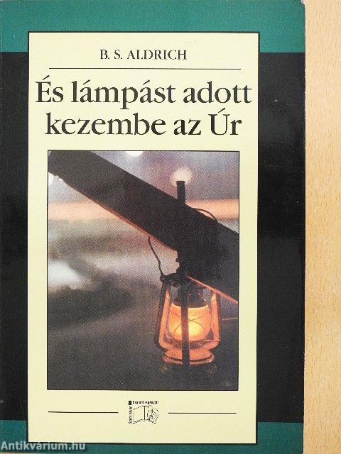 És lámpást adott kezembe az Úr