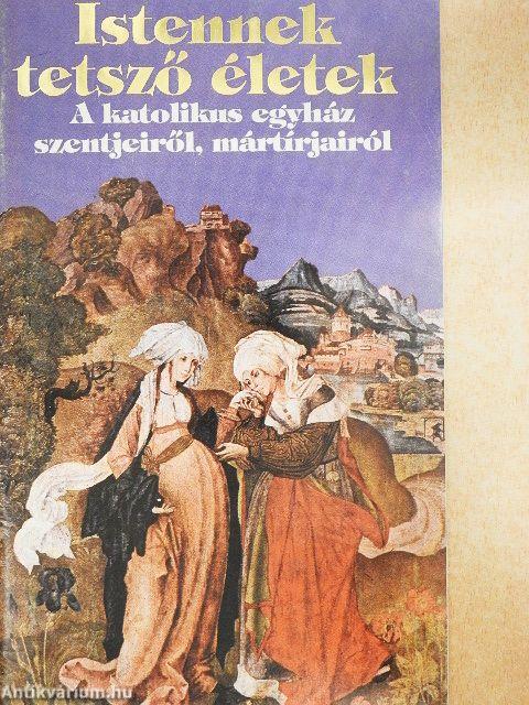 Istennek tetsző életek VII.