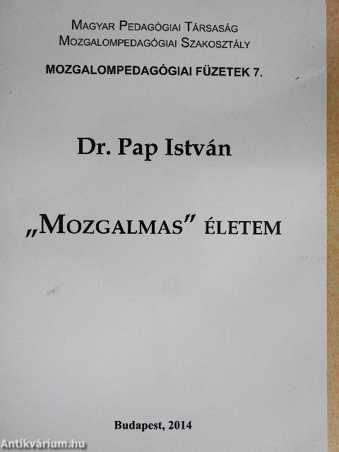 "Mozgalmas" életem