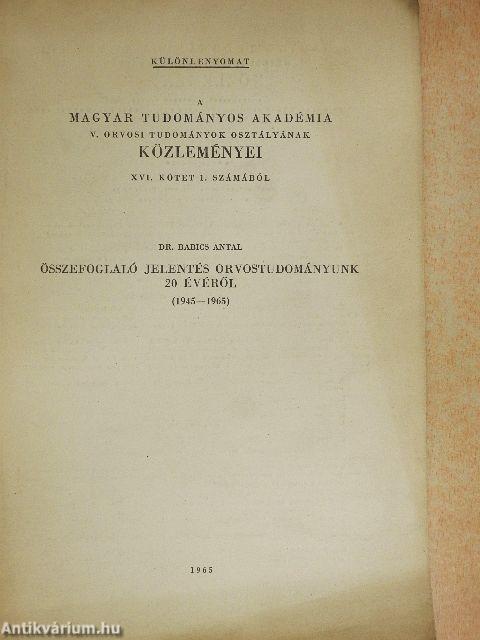 Összefoglaló jelentés orvostudományunk 20 évéről