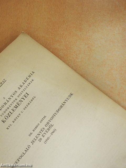 Összefoglaló jelentés orvostudományunk 20 évéről