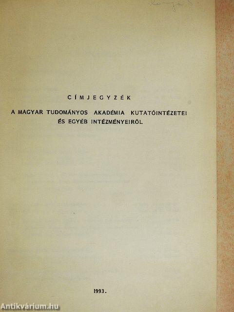 Címjegyzék a Magyar Tudományos Akadémia kutatóintézetei és egyéb intézményeiről