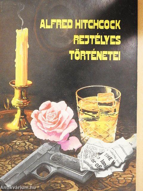 Alfred Hitchcock rejtélyes történetei