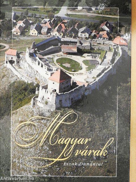 Magyar várak - Észak-Dunántúl