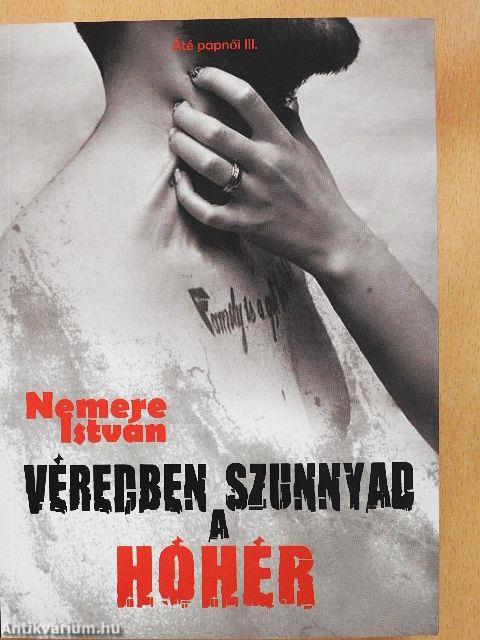 Véredben szunnyad a hóhér