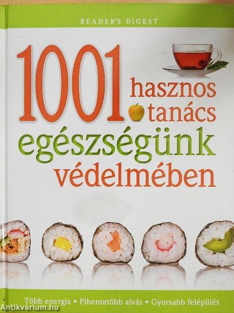 1001 hasznos tanács egészségünk védelmében