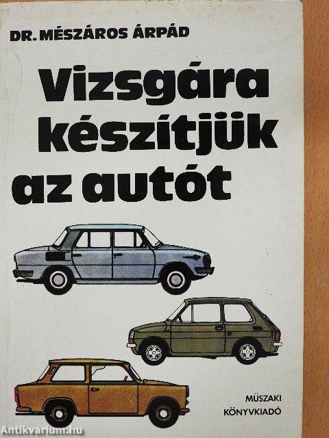 Vizsgára készítjük az autót