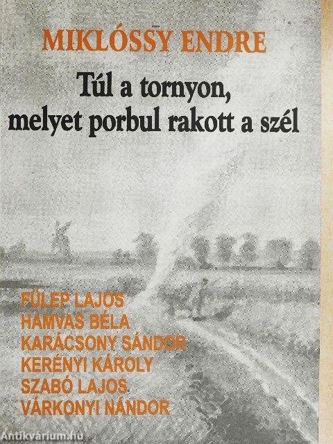 Túl a tornyon, melyet porbul rakott a szél