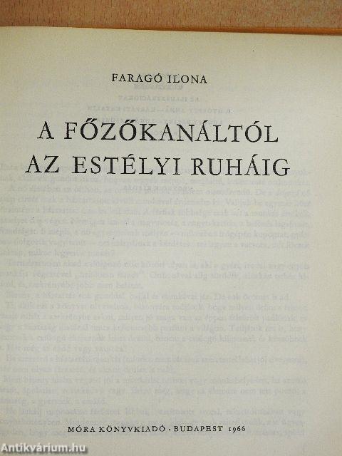 A főzőkanáltól az estélyi ruháig