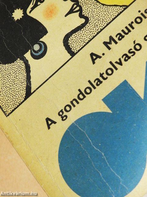 A gondolatolvasó gép/Utazás a mívesek országában