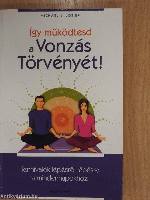 Így működtesd a Vonzás Törvényét!