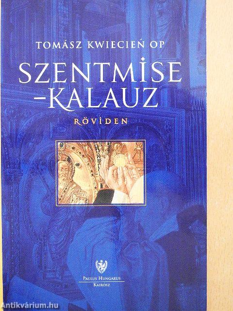 Szentmise-kalauz röviden